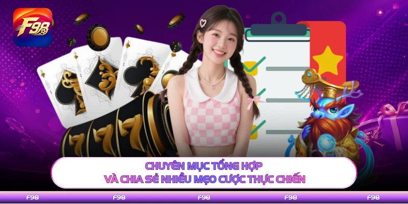Chuyên mục tổng hợp và chia sẻ nhiều mẹo cược thực chiến