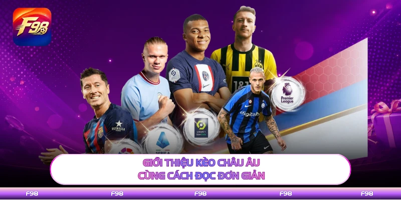 Giới thiệu kèo châu Âu cùng cách đọc đơn giản