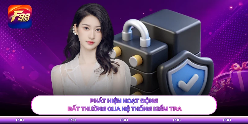 Phát hiện hoạt động bất thường qua hệ thống kiểm tra