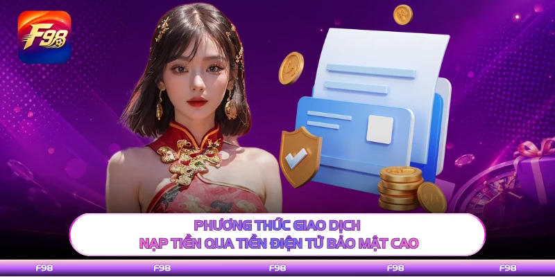 Phương thức giao dịch nạp tiền qua tiền điện tử bảo mật cao