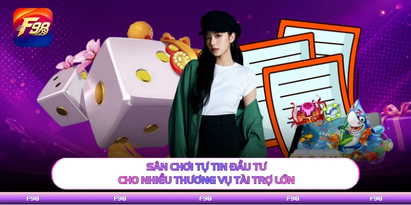 Sân chơi tự tin đầu tư cho nhiều thương vụ tài trợ lớn